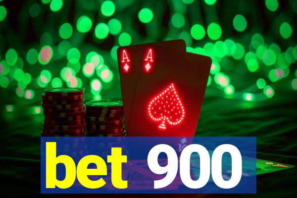 bet 900